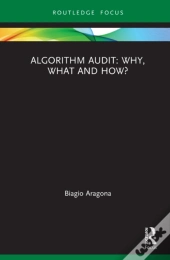Algorithm Audit: Why, What, And How?