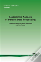 Algorithmic Aspects Of Parallel Data Processing