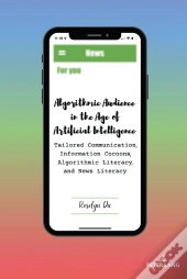Algorithmic Audience In The Age Of Artificial Intelligence