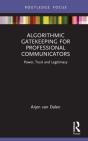 Algorithmic Gatekeeping For Professional Communicators - Preview