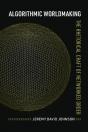 Algorithmic Worldmaking - Preview