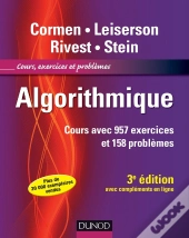 Algorithmique ; Cours Avec 957 Exercices Et 158 Problèmes (3e Édition)