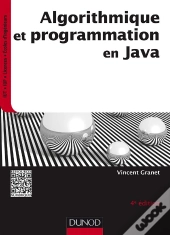 Algorithmique Et Programmation En Java - 4e Ed. - Cours Et Exercices Corriges