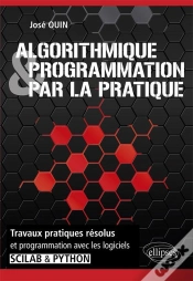 Capa do artigo Algorithmique Et Programmation Par La Pratique ; Travaux Pratiques Résolus Et Programmation Avec Les Logiciels Scilab Et Python