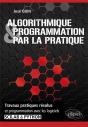 Algorithmique Et Programmation Par La Pratique ; Travaux Pratiques Résolus Et Programmation Avec Les Logiciels Scilab Et Python - Preview
