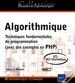 Capa do artigo Algorithmique ; Techniques Fondamentales De Programmation (Avec Des Exemples En Php) ; Bts ; Dut Informatique