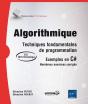 Algorithmique ; Techniques Fondamentales De Programmation ; Exemples En C# ; Nombreux Exercices Corrigés ; Bts - Dut Informatique - Preview