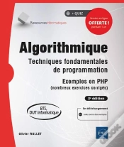 Capa do artigo Algorithmique : Techniques Fondamentales De Programmation ; Exemples En Php (Nombreux Exercices Corrigés) (Bts, Dut Informatique) (3e Édition)