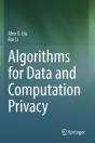 Algorithms For Data And Computation Privacy - Preview