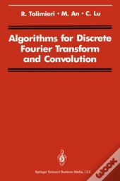 Algorithms For Discrete Fourier Transform And Convolution