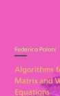 Algorithms For Quadratic Matrix And Vector Equations - Preview