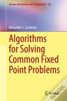 Algorithms For Solving Common Fixed Point Problems