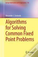 Algorithms For Solving Common Fixed Point Problems