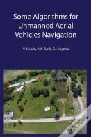 Algorithms For Unmanned Aerial Vehicle Navigation Systems
