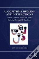 Algorithms, Humans, And Interactions