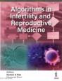 Algorithms In Infertility And Reproductive Medicine - Preview