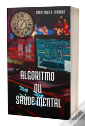 Capa do artigo Algoritmo Ou Saúde Mental?