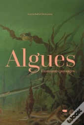 Algues ; Étonnants Paysages