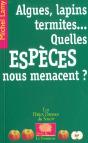 Algues, Lapins, Termites Quelles Espèces Nous Menacent ? - Preview