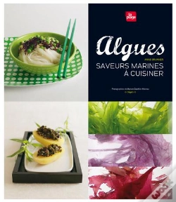 Capa do artigo Algues ; Saveurs Marines À Cuisiner