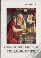 Alguma Psicologia das Virtudes Com Exemplos a Condizer