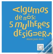 Capa do artigo Algumas de Nós: 5 Mulheres Designers