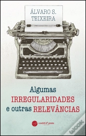 Capa do artigo Algumas Irregularidades e Outras Relevâncias