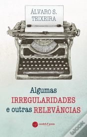 Capa do artigo Algumas Irregularidades E Outras Relevâncias