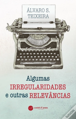 Capa do artigo Algumas Irregularidades E Outras Relevâncias