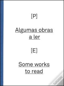 Algumas Obras a Ler / Some Works to Read