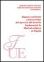 Algunas Cuestiones Controvertidas Del Ejercicio Del Derecho Fundamental De Libe - Preview