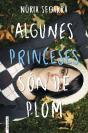Algunes Princeses Són De Plom - Preview