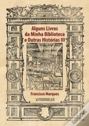 Capa do artigo Alguns Livros da Minha Biblioteca e Outras Histórias III
