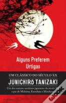 Alguns Preferem as Urtigas