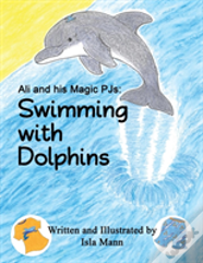 Ali And His Magic Pjs: Swimming With Dolphins