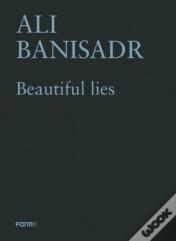 Ali Banisadr. Beautiful Lies