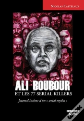 Capa do artigo Ali Boubour Et Les 77 Serial Killers : Journal Intime D