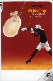 Capa do artigo Ali Boum Yé ; Le Combat Du Siècle