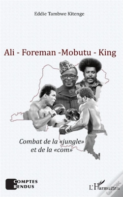 Capa do artigo Ali - Foreman - Mobutu - King ; Combat De La "Jungle" Et De La "Com"