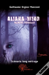 Aliana Wind ; Mémoire Parallèle