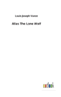 Alias The Lone Wolf - Preview