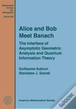 Alice And Bob Meet Banach