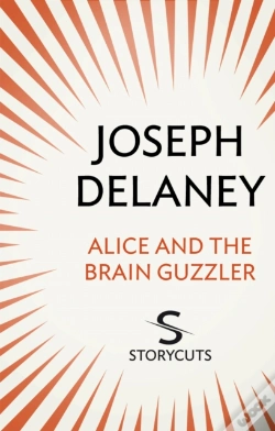 Capa do artigo Alice And The Brain Guzzler (Storycuts)