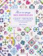 Alice Au Pays Des Merveilles : 1 Quilt, 100 Blocs : Le Sampler Pour Apprendre Le Patchwork - Preview