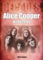 Alice Cooper In The 1970s - Preview