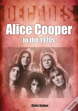 Capa do artigo Alice Cooper In The 1970s