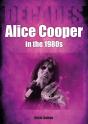 Alice Cooper In The 1980s - Preview