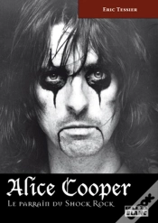 Capa do artigo Alice Cooper ; Le Parrain Du Shock Rock