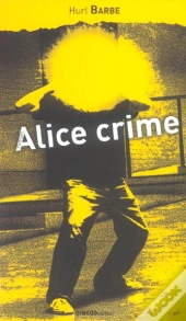 Alice Crime