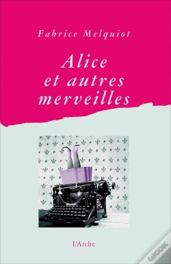Capa do artigo Alice Et Autres Merveilles